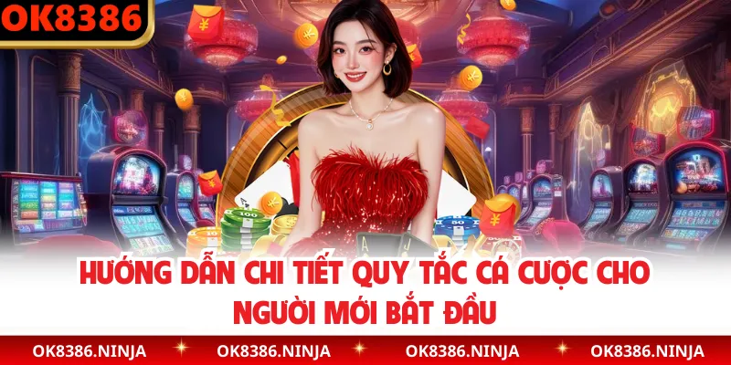 Hướng dẫn chi tiết quy tắc cá cược cho người mới bắt đầu