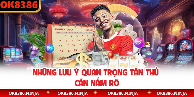 Những lưu ý quan trọng tân thủ cần nắm rõ